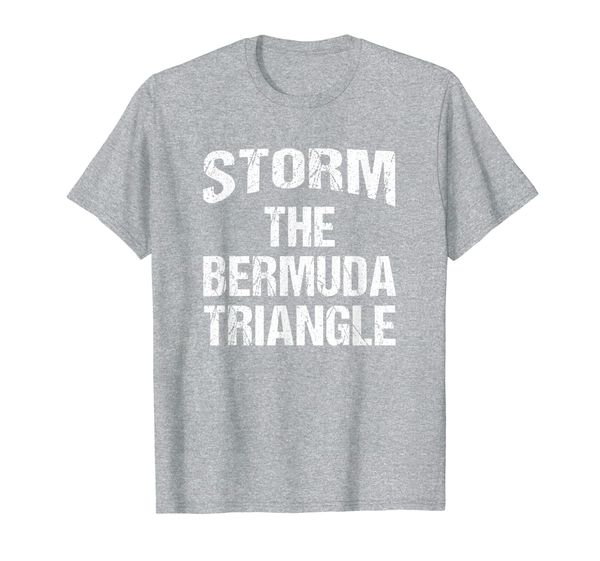 

Storm The Bermuda Triangle It Can't Swallow Us Alien T-Shirt, Mainly pictures