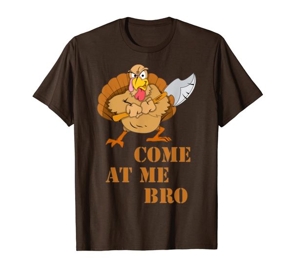 

turkey come at me bro funny thanksgiving gifts t-shirt, White;black