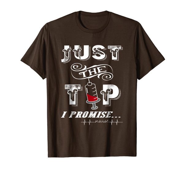 

nurse just the tip i promise t-shirt, White;black