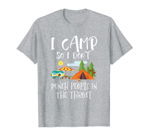 

i camp so i don't punch people in the throat camping tee t-shirt, White;black