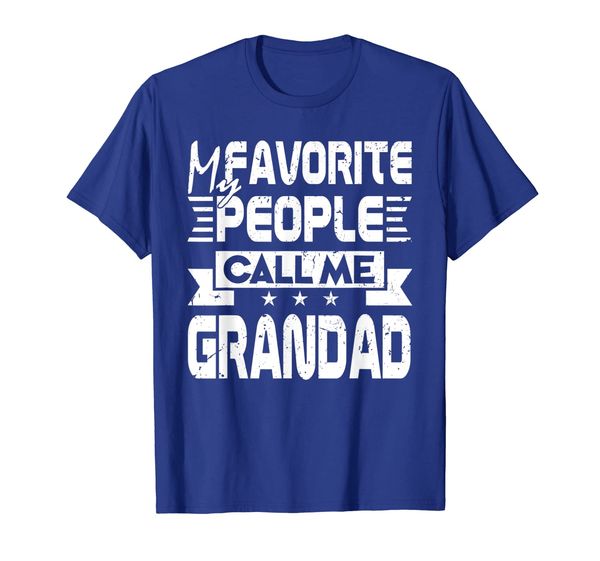 

my favorite people call me grandad shirt father's day gift, White;black