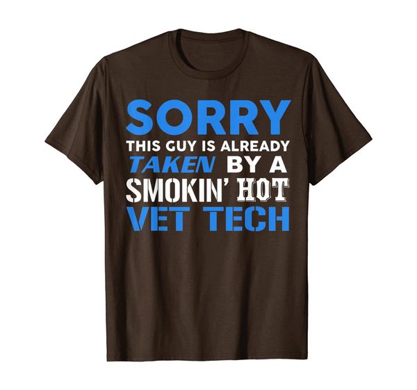 

This Guy Taken By A Smokin Hot Vet Tech Husband T-Shirt, White;black