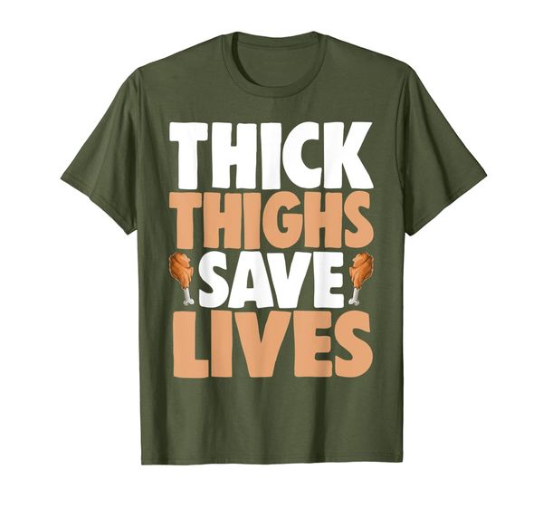 

Thanksgiving Turkey Thick Thighs Save Lives Funny Gift T-Shirt, Mainly pictures