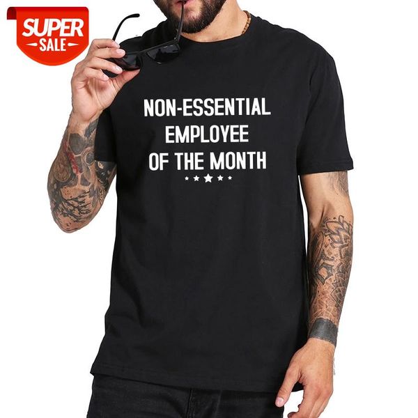 

non-essential employee of the month mens social distancing funny job t shirt short sleeved new fashion 100% cotton soft tee #kq3i, White;black