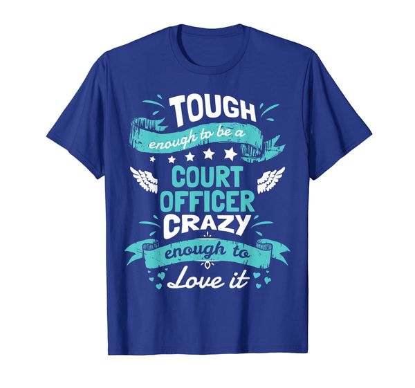 

Court Officer Tough Enough Funny Quote Shirt Gift, Mainly pictures