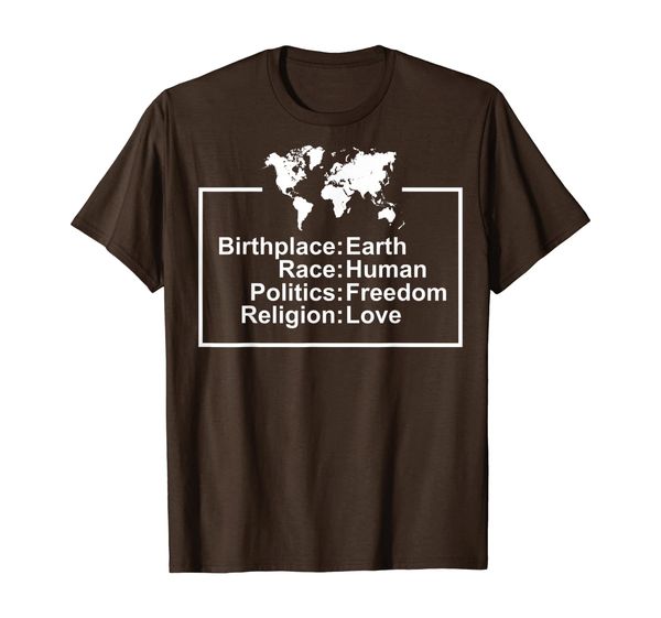 

Birthplace Earth Race Human Freedom Love - Peace Gift T-Shirt, Mainly pictures