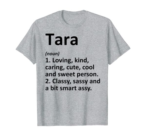

tara definition personalized name funny birthday gift idea t-shirt, White;black