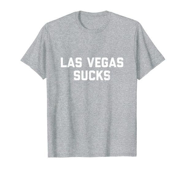 

funny las vegas shirt | las vegas sucks t-shirt, White;black