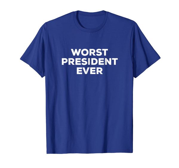 

Worst President Ever Shirt - Anti-Trump Political Tee, Mainly pictures