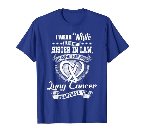 

i wear white for my sister in law lung cancer awareness tee, White;black