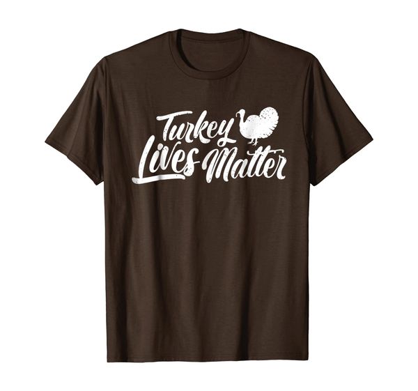 

Turkey Lives Matter Funny Thanksgiving Turkey T-Shirt, White;black