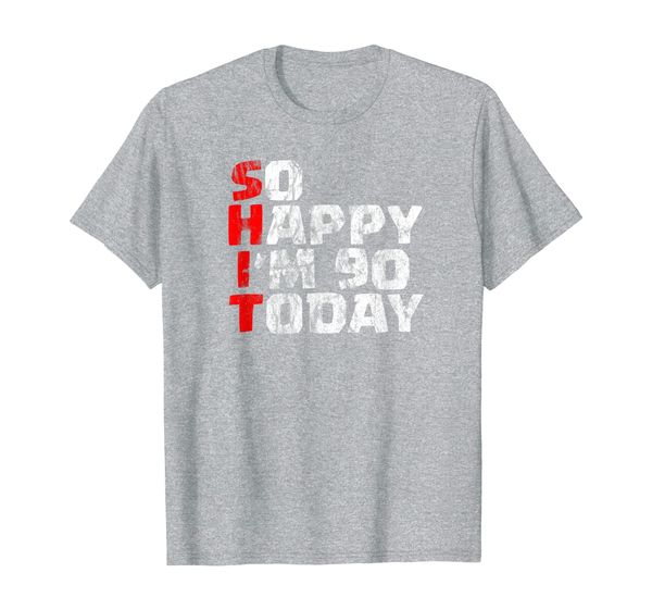 

90th birthday shirt so happy i'm 90 today shit born in 1929 t-shirt, White;black