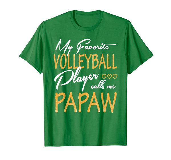 

My Favorite Volleyball Player Calls Me Papaw T-Shirt, Mainly pictures