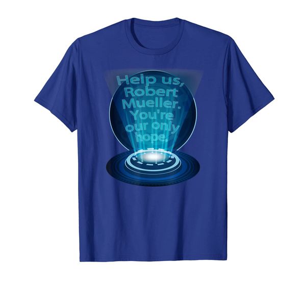

Help us Robert Mueller You're Our Only Hope T-shirt, Mainly pictures