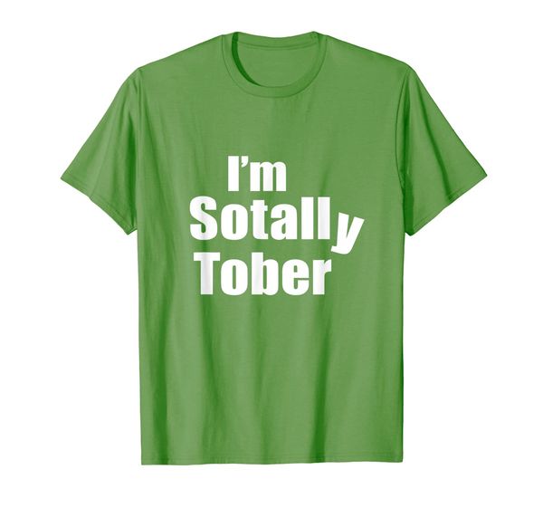

i'm sotally tober, sober drinking party drunk funny shirt, White;black