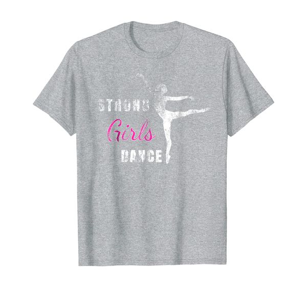 

funny strong girls dance t-shirt gift idea teens women, White;black