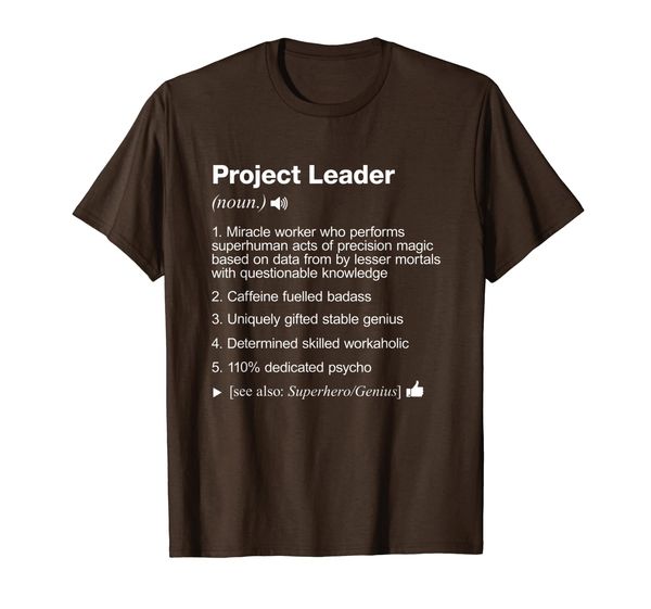 

Project Leader - Job Definition Meaning Funny T-Shirt, Mainly pictures