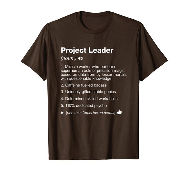 

project leader - job definition meaning funny t-shirt, White;black