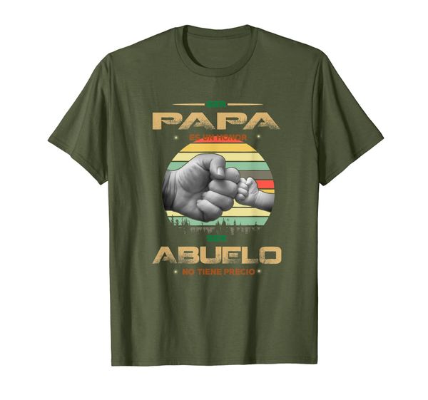 

Vintage Ser PAPA es un honor Ser Abuelo No tience precio tee, Mainly pictures