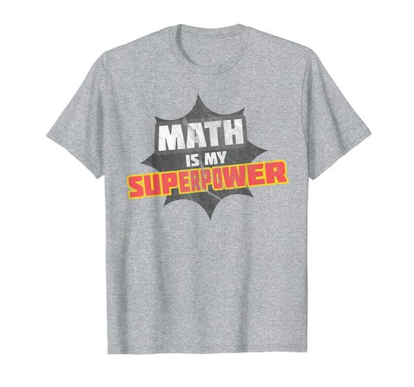 

Math Is My Superpower T-Shirt Math Teacher Shirt, Mainly pictures
