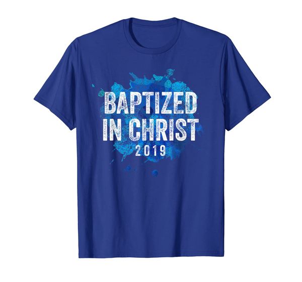 

baptized in christ 2019 baptism church christian t shirt, White;black