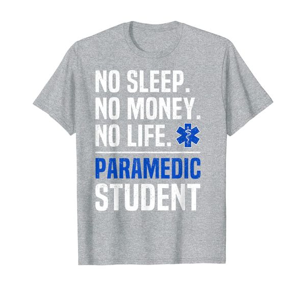 

no sleep no money no life paramedic student gift t-shirt, White;black