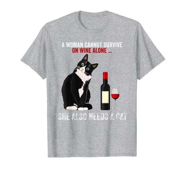 

a women cannot survive on wine alone she also needs a cat t-shirt, White;black