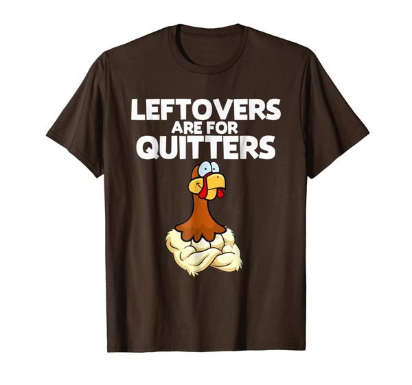 

leftovers are for quitters shirt, White;black