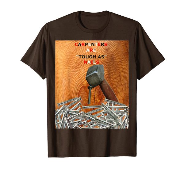 

carpenter t shirt "tough as nails" cool, funny tee., White;black