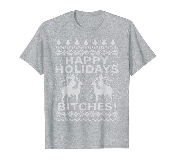 

happy holidays bitches reindeer ugly sweater lover apparel t-shirt, White;black