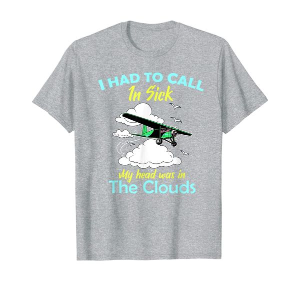 

Call In Sick Pilot Gift Shirt Flying Airplane Aviation T-Shirt, Mainly pictures