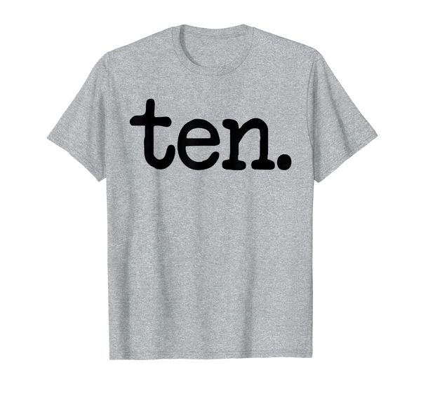 

10 years old "ten." - tenth birthday tee for boys and girls, White;black