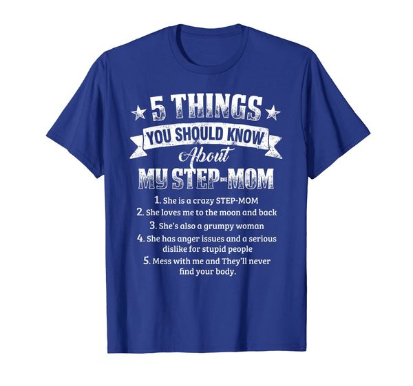 

5 things you should know about my step-mom tshirt funny tee, White;black