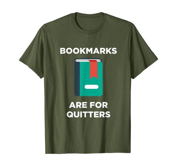 

bookmarks are for quitters gift tshirt book lovers librarian, White;black