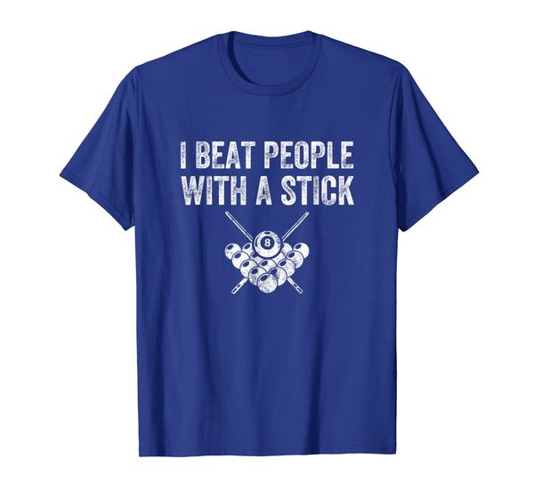 

i beat people with a stick t-shirt - funny cue billards gift, White;black