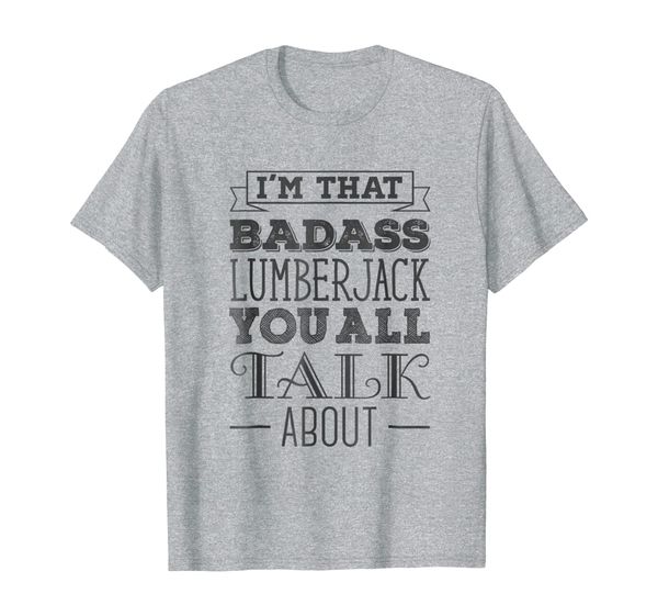 

badass lumberjack shirt for a badass lumberjack t-shirt, White;black