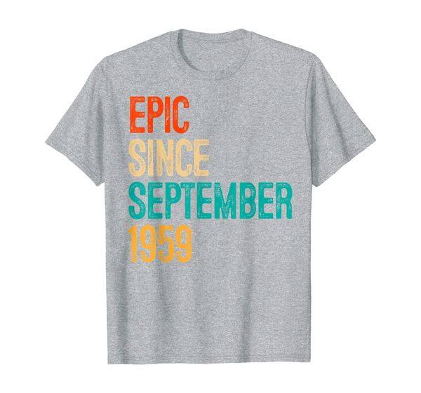 

fun epic since september 1959 60 year old gift 60th birthday t-shirt, White;black