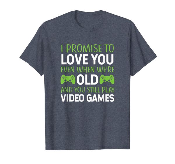

husband gamer shirt i promise to love you when old shirt, White;black