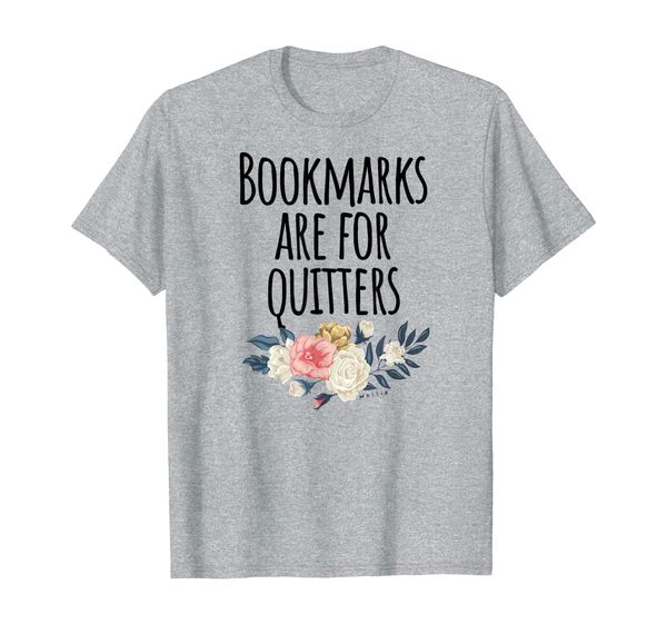 

funny bookmarks are for quitters t-shirt, White;black