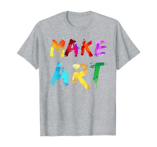 

make art painter artist teacher artsy gift men women kids t-shirt, White;black