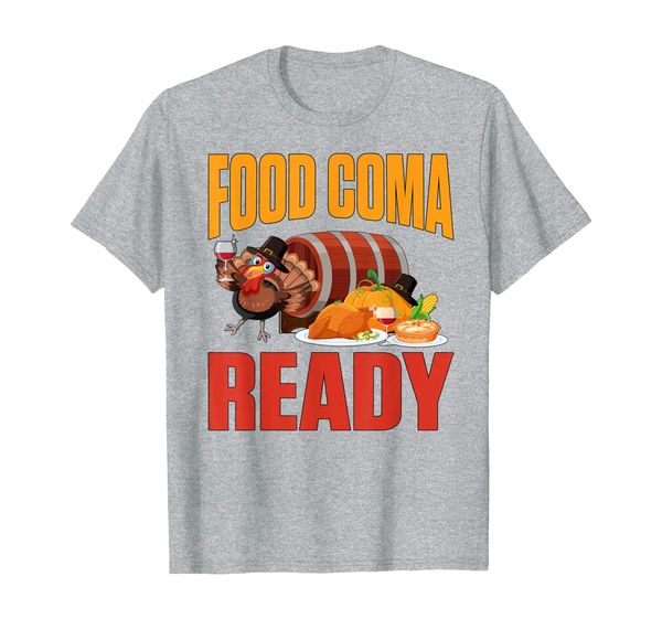

thanksgiving funny turkey food coma ready t-shirt, White;black