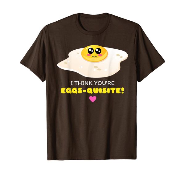 

I Think You're Eggs-quisite - Cute Sunny Side Up Egg Pun T-Shirt, White;black