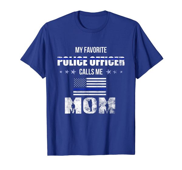 

my favorite police officer calls me mom shirt mother's day, White;black