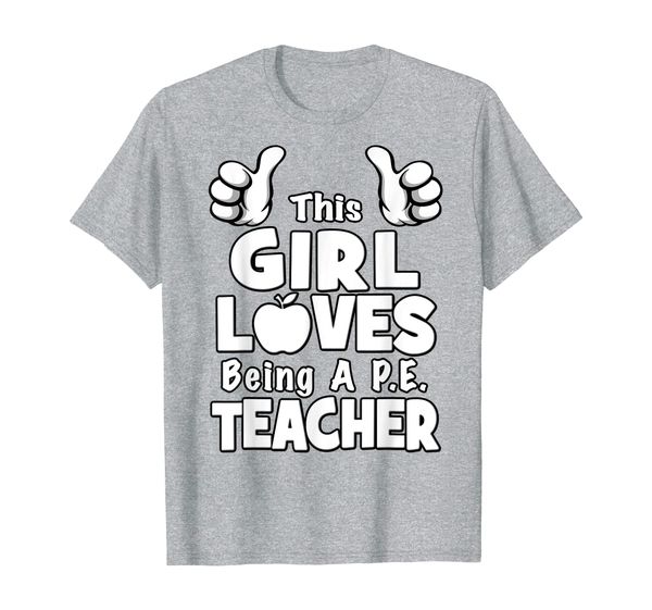

girl loves pe physical education teacher back to school t-shirt, White;black