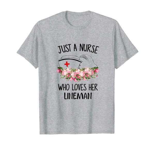 

just a nurse who loves her lineman funny t shirts, White;black