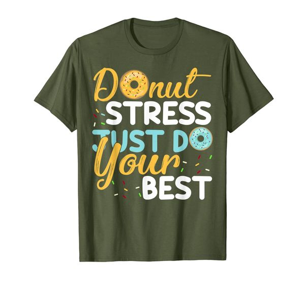 

Donut Stress Just Do Your Best Test Day Funny Teacher shirt, Mainly pictures