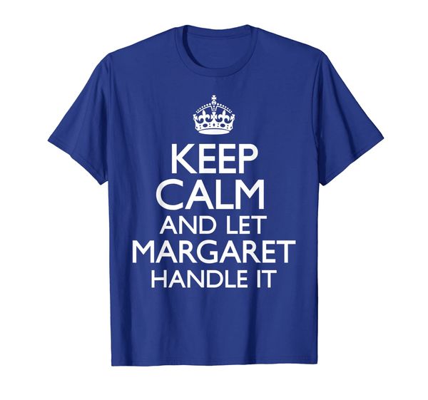 

Margaret Name Keep Calm Family First Last Funny T-Shirt, Mainly pictures