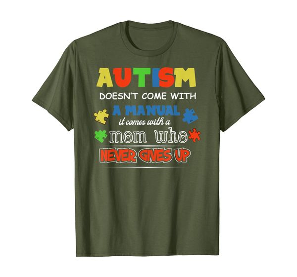 

Autism doesn't come with a manual it comes whit a mom Tshirt, Mainly pictures