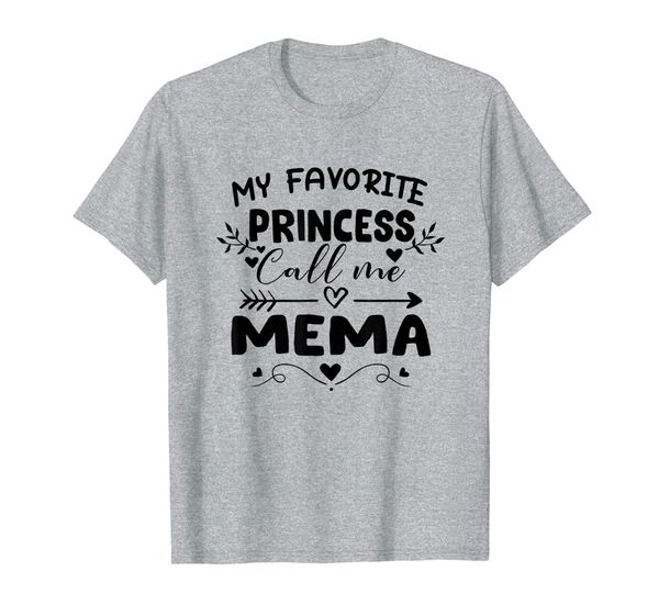 

my favorite princess calls me mema princess mom t-shirt, White;black