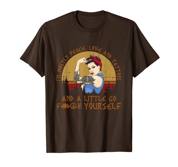 

I'm mostly peace love and tattoos T-shirt For Tattooed Women, Mainly pictures